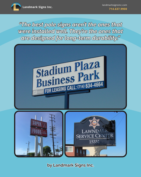 Pole Signs by Landmark Signs Inc in Southern California