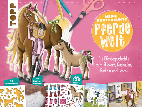 Meine kunterbunte Pferdewelt; Verlag: frechverlag; ISBN-13: 9783772449581; Erscheinungstag: 13.08.2020