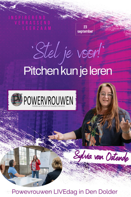 PowerVrouwen Live Dag in 2022 voor vrouwelijke ondernemers, workshop Pitchen kun je leren door Sylvia van Ostende