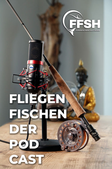 Fliegenfischen Podcast der Fliegenfischerschule-Hessen