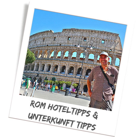 Rom, wo übernachten? Hotel Tipps & Unterkunft Empfehlungen