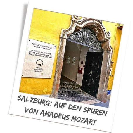 Auf den Spuren von Mozart durch Salzburg