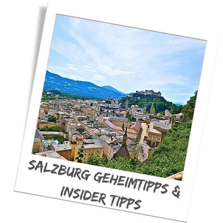Salzburg Geheimtipps: 12 Insidertipps abseits der Touristenrouten