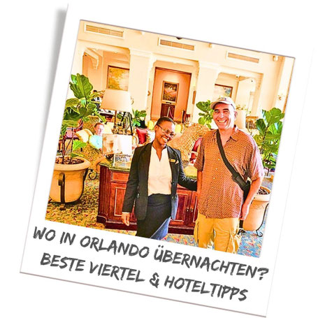 Orlando, wo übernachten? Hotel Tipps & Unterkunft Empfehlungen
