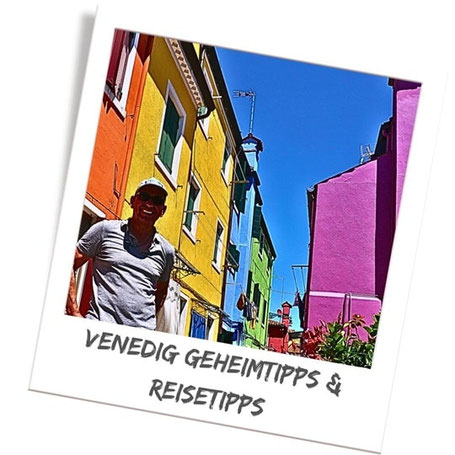 Geheimtipps & Reisetipps für die Venedig Reise