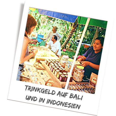 Trinkgeld Bali & Indonesien: Reiseleiter, Hotel, Taxi, Fahrer...