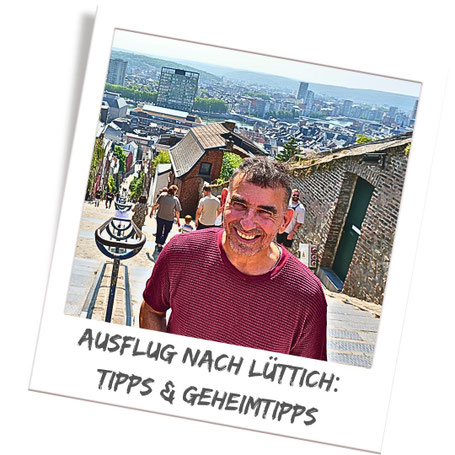 Tagesausflug nach Lüttich: Meine Tipps & Geheimtipps