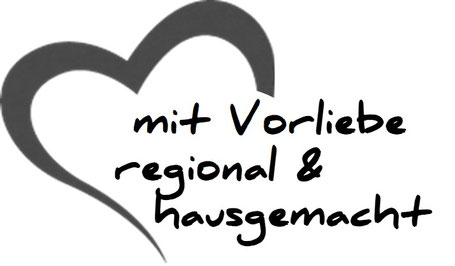 Slogan "mit Vorliebe regional & hausgemacht" 
