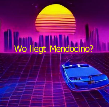 Schlager machen gute Laune. Und wo liegt der Ort Mendocino?