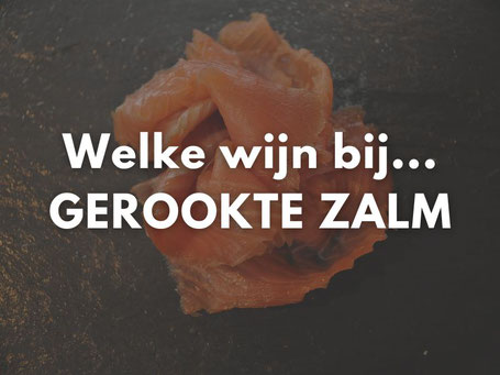 Welke wijn bij gerookte zalm