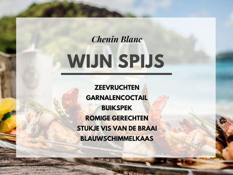 Chenin Blanc wijn spijs combinaties