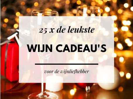 Cadeau voor wijnliefhebbers 25 tips