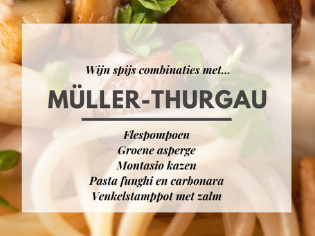 Wat eet je bij Muller Thurgau