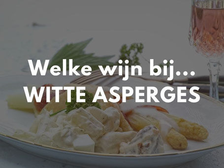 Welke wijn bij witte asperges