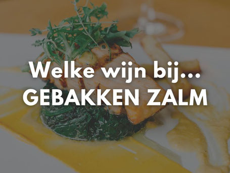 Welke wijn bij gebakken zalm