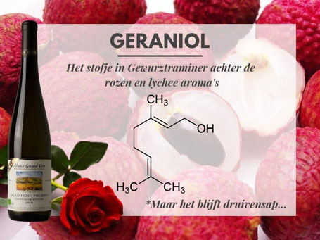 Geraniol in gewurztraminer zorgt voor rozen en lychee aroma