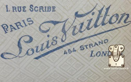 Marquage malle Louis Vuitton : 1 rue Scribe Paris Louis Vuitton 454 strand London
