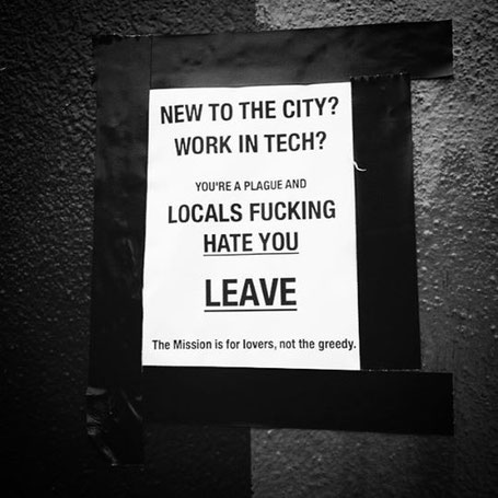 Gesehen an einer Hauswand in San Francisco. Der Mission District ist besonders betroffen von der Gentrifizierung. Foto: www.brokeassstuart.com