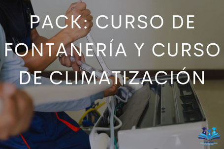 CURSO DE FONTANERÍA Y CURSO DE CLIMATIZACIÓN