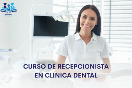 CURSO DE RECEPCIONISTA IN CLINICA DENTAL