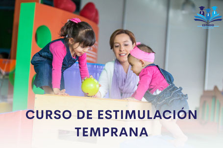 CURSO DE ESTIMULACIÓN TEMPRANA