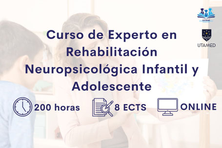 CURSO Experto en Rehabilitación Neuropsicológica Infantil y Adolescente homologado