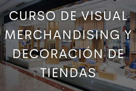 CURSO DE VISUAL MERCHANDISING