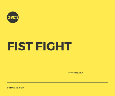 Movie Review Fist Fight