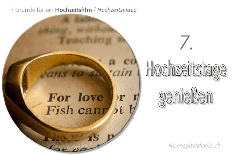 Hochzeitstage genießen Hochzeitsmovie.ch
