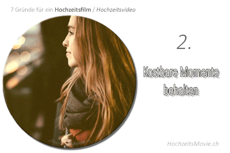 Kostbare Momente behalten Hochzeitsmovie.ch