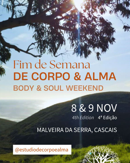 fim de semana de corpo e alma, body and soul weekend, natureza, yoga, dança, partilha, conexão, espiritualidade, consciência, malveira da serra, cascais, sintra, Lina Afonso, Estúdio de Corpo e Alma