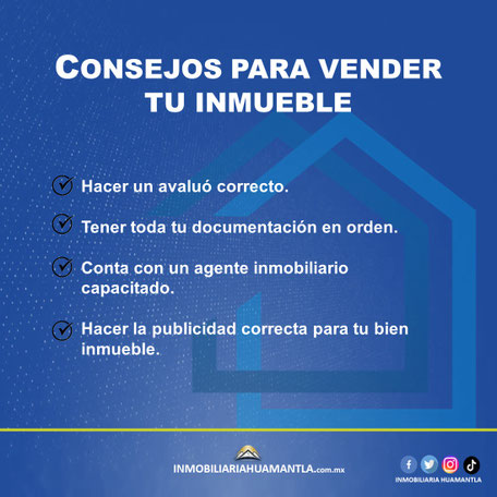 consejos para vender inmuebles en huamantla