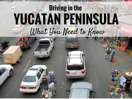 Family Can Travel Blog Post: Driving in the Yucatan Peninsula - What You Need to Know