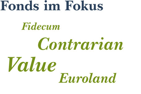 Fonds im Fokus: Fidecum Contrarian Value Euroland