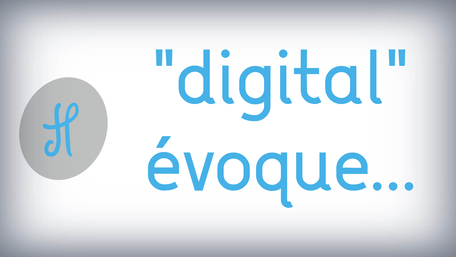 "digital" évoque...