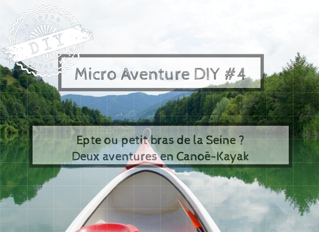 Guide Micro-aventure-Canoé-kayak-Epte-Seine