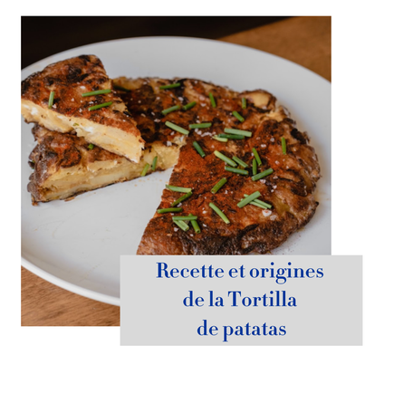 article de blog : recette et origines de la tortilla de patates
