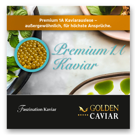 PREMIUM 1A KAVIAR von GOLDEN CAVIAR - außergewöhnlich, für höchste Ansprüche