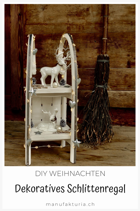 Weihnachtliches Regal aus altem Schlitten selber machen