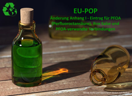 In der EU-POP Verordnung wird im Anhang I der Eintrag für PFOA geändert. Stellvertretend für gefährliche Substanzen, die mit der POP-Verordnung - POP steht für persistent organic pollutant - reguliert werden ist eine Flasche mit grüner Flüssigkeit gezeigt