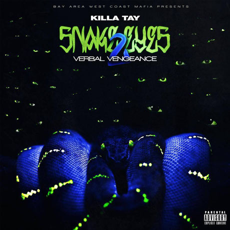 Killa Tay - Snake Eyes 2 $10 ALBUM 19 TRACKS INSTANT DIGITAL DOWNLOAD