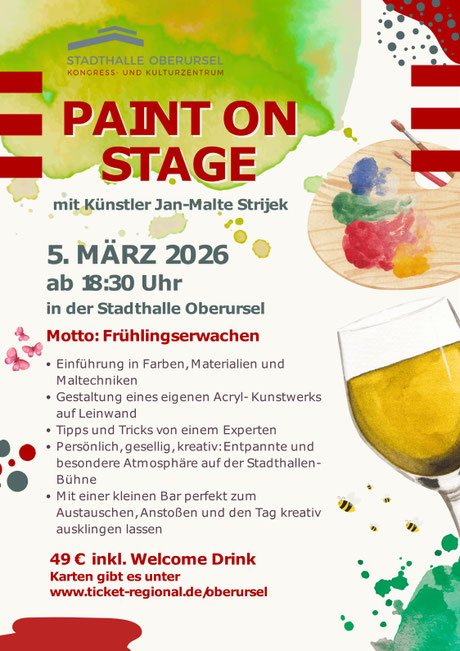 Paint on Stage - After-Work-Event - Stadthalle Oberursel 05.03.26 Acrylbild malen für Anfänger und HobbykünstlerInnen, entspannte Atmosphäre, Tipps und Tricks zum Malen mit Acryl zum Thema Frühlingserwachen von Jan-Malte Strijek