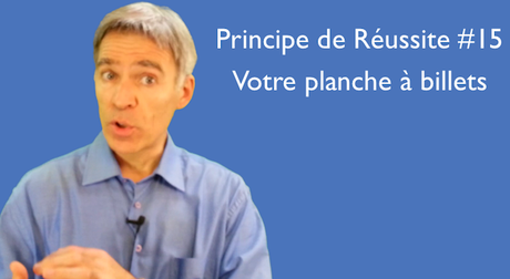 Principe de réussite #15 Votre planche à billets wizworld