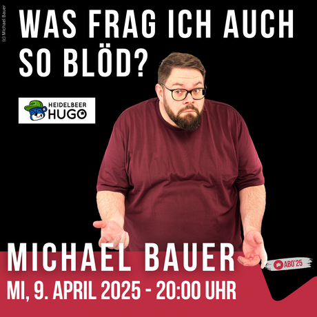 Michael Bauer alias Heidelbeerhugo Was frag ich auch so blöd Stadtgalerie Mödling April