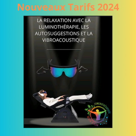 nouveaux tarifs éphémères luminotherapie et soins vibro-acoustique psio trans siège et table