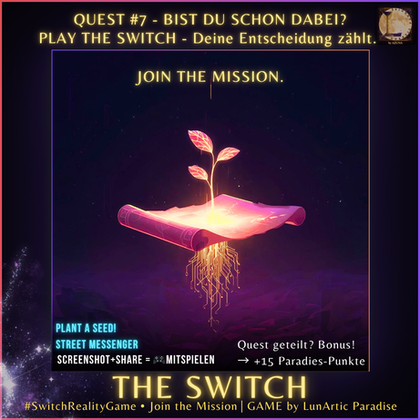 Digitale Illustration einer schwebenden Schriftrolle, aus der ein leuchtender Keimling wächst – Symbolbild für Quest #7 im nachhaltigen Switch-Reality-Game. Mit Call-to-Action: „Join the Mission“, Social Sharing Bonus und Street Messenger Badge.