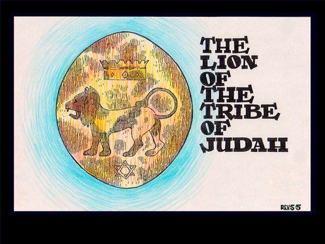 Jésus est le lion de la tribu de Juda. Apocalypse 5 :5 : « Alors l'un des anciens me dit: «Ne pleure pas, car le lion de la tribu de Juda, le rejeton de la racine de David, a vaincu pour ouvrir le livre et ses sept sceaux »