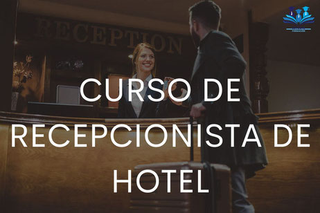 CURSO DE RECEPCIONISTA DE HOTEL