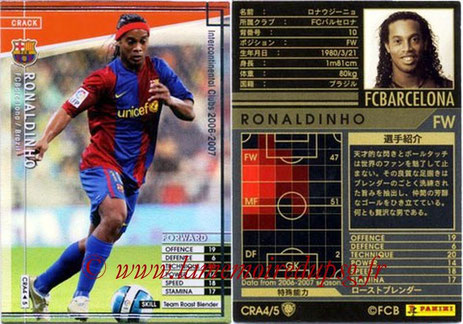 N° CRA4 - RONALDHINO (2001-03, PSG > 2006-07, FC Barcelone, ESP) (Crack)