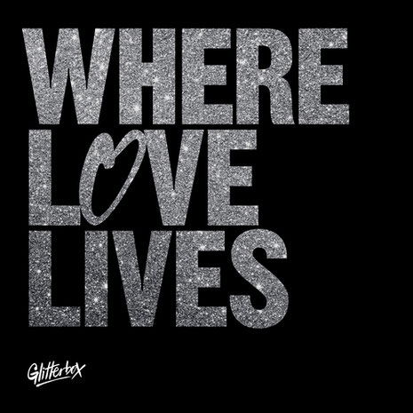 Glitterbox | Where Love Lives